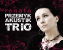 Renata Przemyk - Akustik Trio w Ostrołęce [WIDEO]