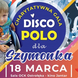 Charytatywna gala disco polo dla Szymonka! Baw się i pomagaj