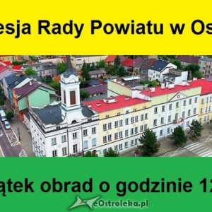 Trwa absolutoryjna sesja Rady Powiatu w Ostrołęce [TRANSMISJA NA ŻYWO]