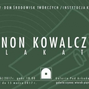 Wystawa plakatów Zenona Kowalczyka w łomżyńskiej Galerii pod Arkadiami