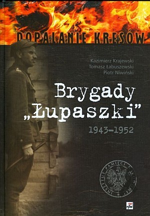 Brygady "Łupaszki" (fot. ipn.gov.pl)
