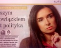 Marta Kaczyńska: &#8222;Naszym obowiązkiem jest polityka&#8221; 