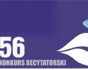 56 Ogólnopolski Konkurs Recytatorski: Zobacz program