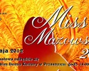 Finał Miss Mazowsza 2012 już w najbliższy piątek 