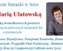 Spotkanie z Marią Ulatowską w ramach &#8222;Wieczorów w Arce&#8221;