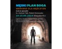 Męski Plan Boga. Weekend dla mężczyzn