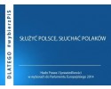 PiS: Służyć Polsce, słuchać Polaków