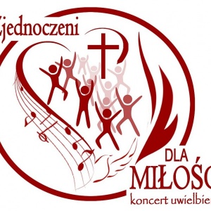 &#8222;Zjednoczeni dla Miłości&#8221; - Koncert Uwielbienia po raz pierwszy w Ostrołęce