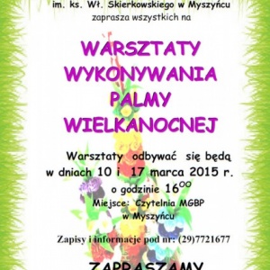 Myszyniec: Warsztaty Wykonywania Palmy Wielkanocnej