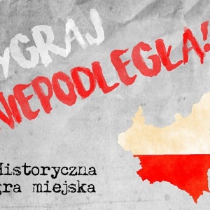 &#8222;WyGraj Niepodległą!&#8221; - historyczna gra miejska na Święto Niepodległości