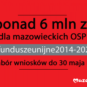 6 mln zł z UE dla mazowieckich OSP