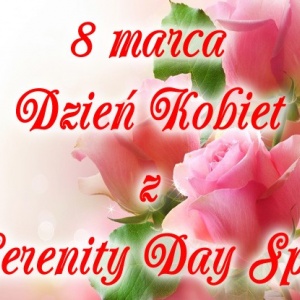 Dzień Kobiet w Serenity Day Spa