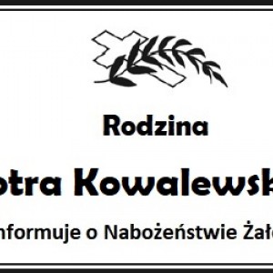 Nabożeństwo Żałobne Ś.P. Piotra Kowalewskiego.