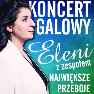 Galowy Koncert Eleni w Ostrołęce już niedługo!