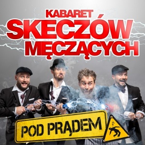 Dziś w Ostrołęce występ Kabaretu Skeczów Męczących!