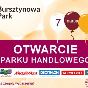 Już niedługo otwarcie parku handlowego Bursztynowa Park