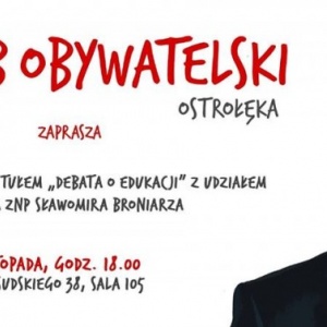 &#8222;Debata o edukacji&#8221; ze Sławomirem Broniarzem w ostrołęckim Klubie Obywatelskim