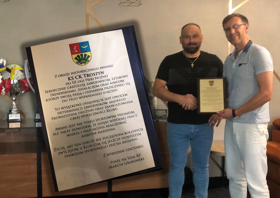 Poseł Marcin Grabowski pogratulował awansu KS CK Troszyn. "Wyjątkowe osiągnięcie"