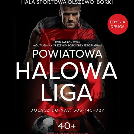 Wielka inauguracja: Powiatowa Halowa Liga 40+startuje w Olszewie-Borkach! [ZAPISY]