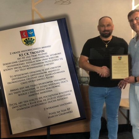 Poseł Marcin Grabowski pogratulował awansu KS CK Troszyn. "Wyjątkowe osiągnięcie"