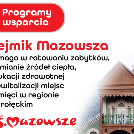 Zabytki, miejsca pamięci, wymiana źródeł ciepła oraz edukacja zdrowotna w regionie ostrołęckim ze wsparciem sejmiku