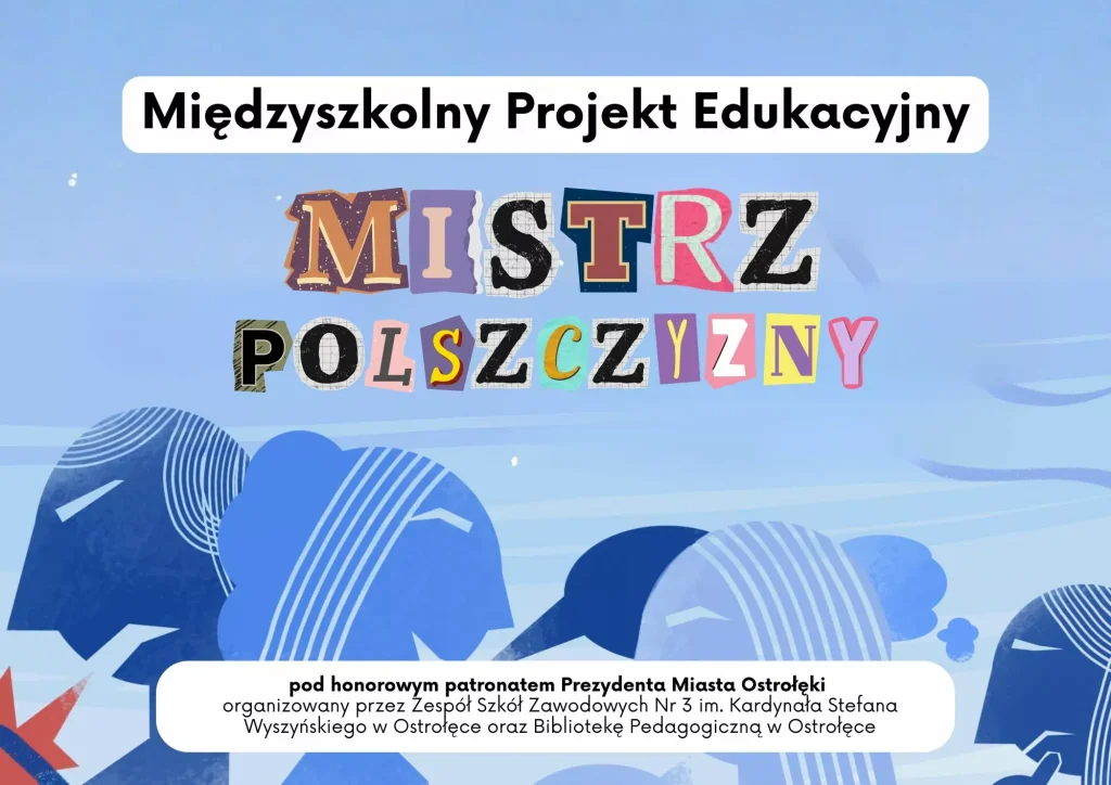 Zostań "Mistrzem Polszczyzny"! Rusza interesujący projekt edukacyjny dla szkół w Ostrołęce