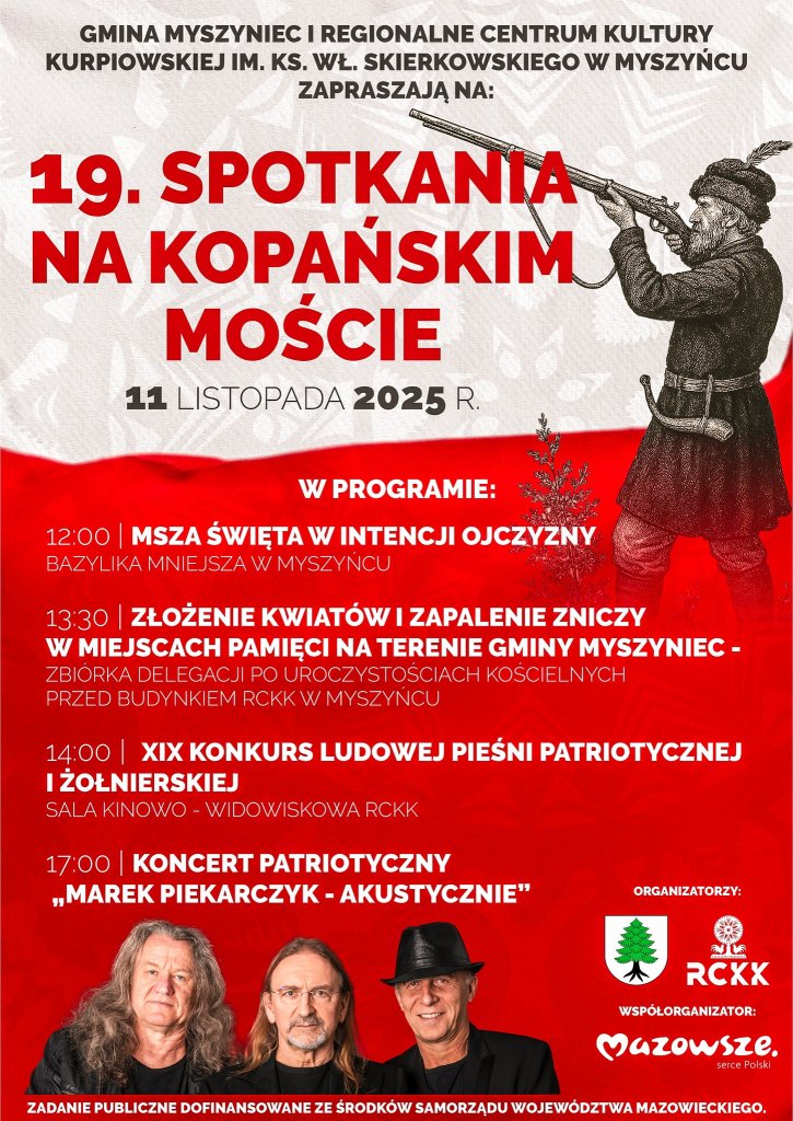 11 listopada w Myszyńcu: Patriotyzm, historia i koncert Marka Piekarczyka. Ruszają "19. Spotkania na Kopańskim Moście"