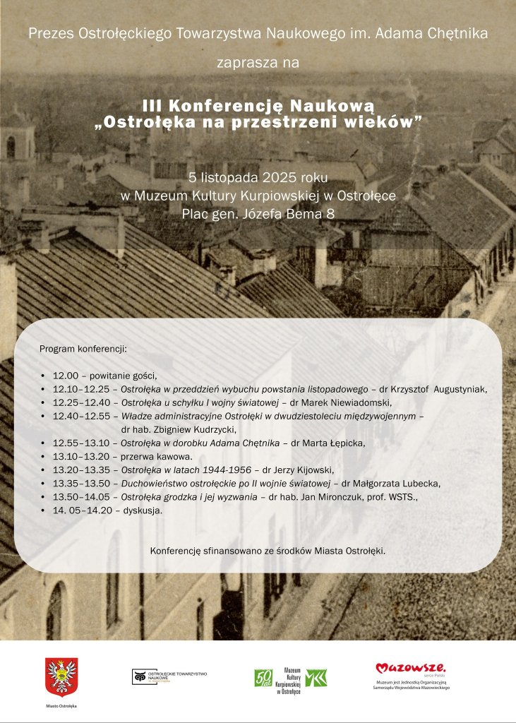 “Ostrołęka na przestrzeni wieków": Historycy spotkają się w Muzeum Kultury Kurpiowskiej