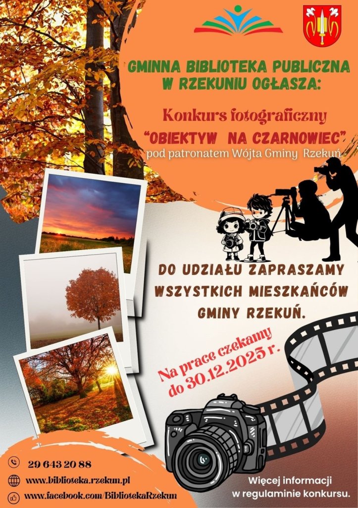 Obiektyw na Czarnowiec! Gminna Biblioteka Publiczna w Rzekuniu zaprasza do udziału w konkursie fotograficznym.