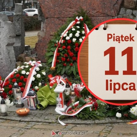 Nowe święto państwowe: Tak będzie obchodzony 11 lipca w Ostrołęce