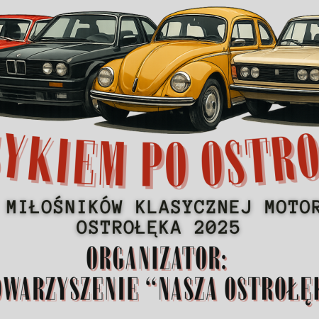 Wielkie motoryzacyjne święto w Ostrołęce! Ruszają zapisy na I Zlot "Klasykiem po Ostrołęce"