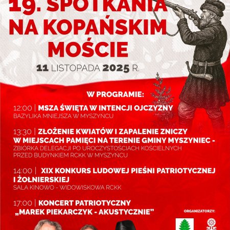 11 listopada w Myszyńcu: Patriotyzm, historia i koncert Marka Piekarczyka. Ruszają "19. Spotkania na Kopańskim Moście"