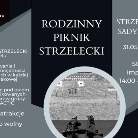 Rodzinny Piknik Strzelecki w Sadykierzu – wyjątkowe wydarzenie dla całych rodzin [PROGRAM]