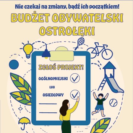 ZGŁOŚ PROJEKT DO BUDŻETU OBYWATELSKIEGO! 