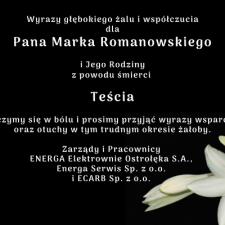 Kondolencje dla Pana Marka Romanowskiego i Jego Rodziny z powodu śmierci Teścia