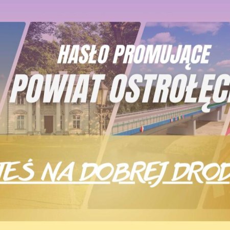 Znamy zwycięskie hasło promujące powiat ostrołęcki!