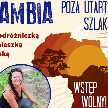 Podróżnicza wyprawa do Gambii: spotkanie z Agnieszką Lipską w Muzeum Żołnierzy Wyklętych