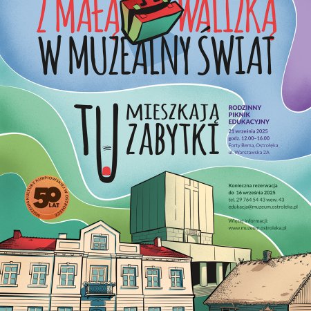 Rodzinny piknik edukacyjny „Z małą walizką w muzealny świat. Tu mieszkają zabytki”