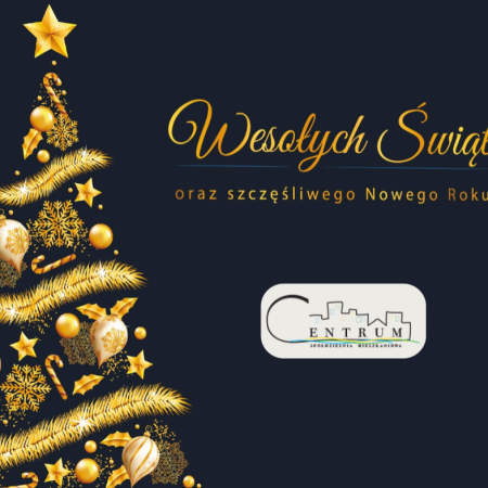 Życzenia Bożonarodzeniowe od Rady Nadzorczej, Zarządu i Pracowników Spółdzielni Mieszkaniowej "Centrum"
