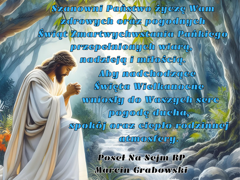Życzenia Wielkanocne od Posła na Sejm RP Marcina Grabowskiego
