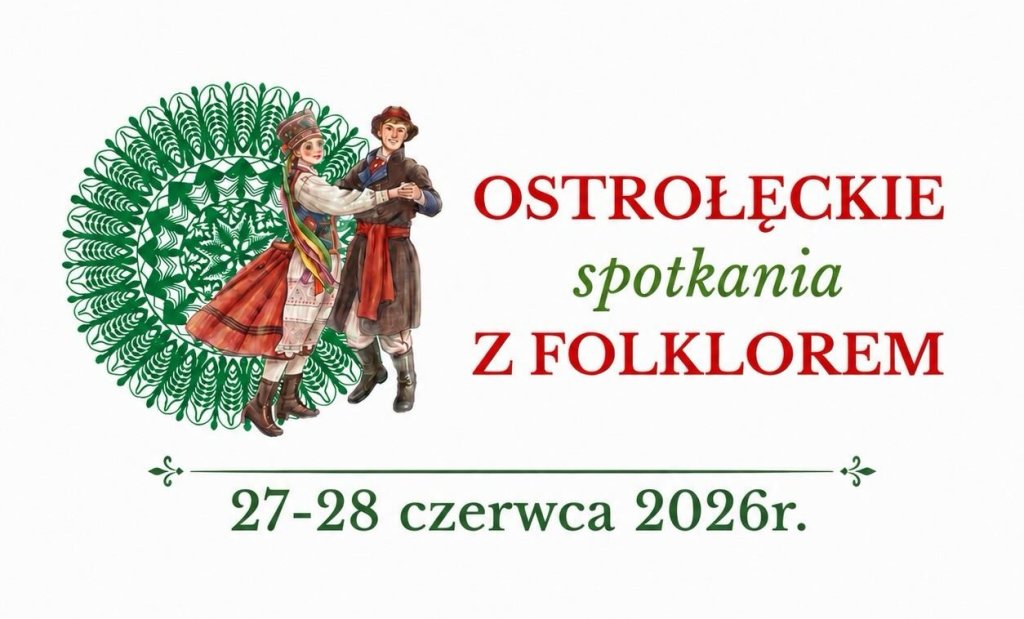Ostrołęckie Spotkania z Folklorem już w czerwcu. Szykuje się dwudniowy festiwal!