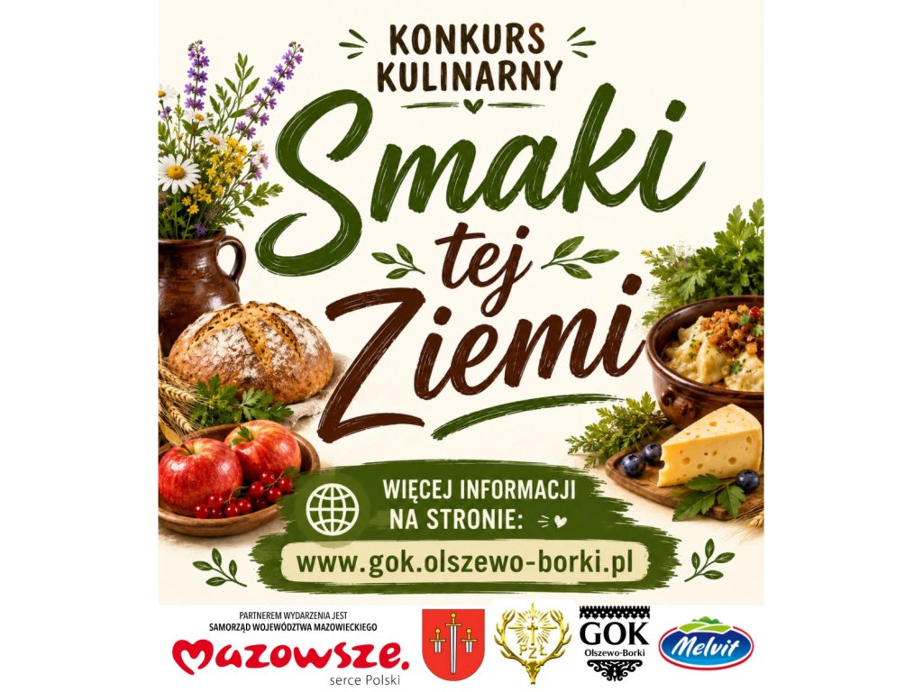 Trwają zgłoszenia do konkursu kulinarnego „Smaki tej ziemi”. Koła Gospodyń Wiejskich mogą powalczyć o nagrody!