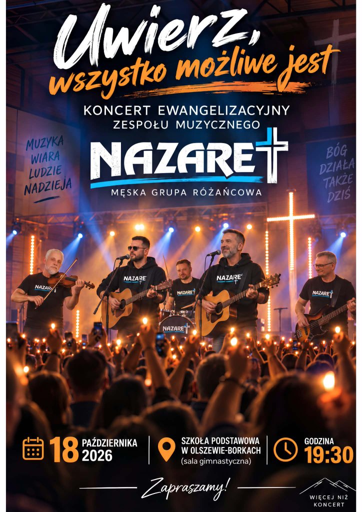 Koncert grupy Nazaret „Uwierz, wszystko możliwe jest” w Olszewie-Borkach