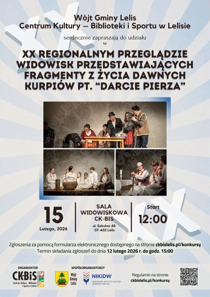 Nadchodzi XX Regionalny Przegląd Widowisk „Darcie pierza”!