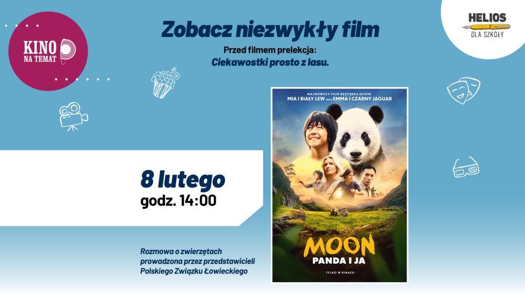„Moon: Panda i ja” – nowy familijny hit i edukacyjne spotkanie w kinie Helios w Łomży!