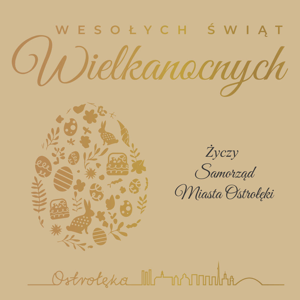 Życzenia Wielkanocne od władz Miasta Ostrołęki