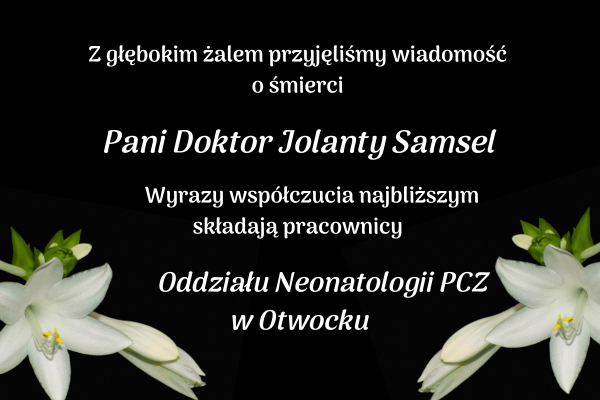 Kondolencje dla najbliższych Doktor Jolanty Samsel
