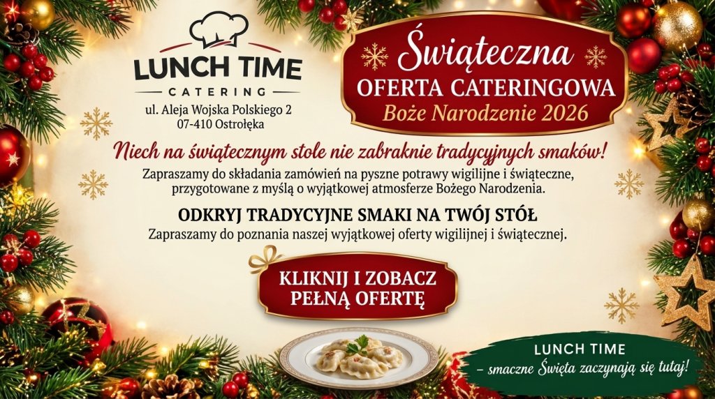 Magia Świąt bez gotowania – odkryj świąteczną ofertę cateringową od LUNCH TIME!