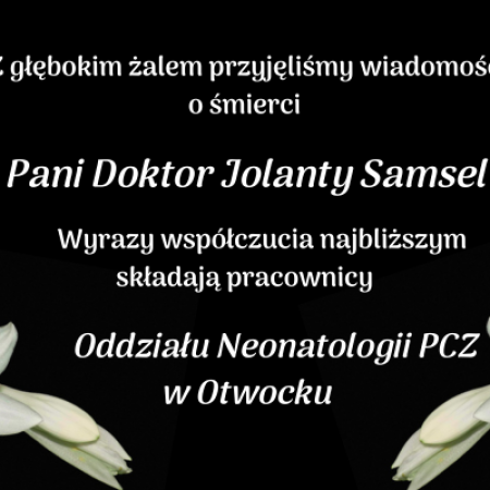 Kondolencje dla najbliższych Doktor Jolanty Samsel