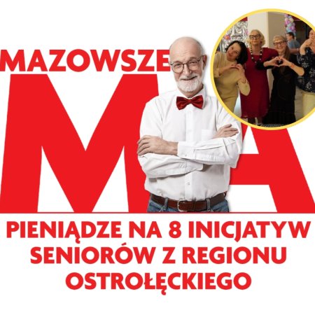 „Nie liczę godzin i lat” – nowa energia dla seniorów z regionu ostrołęckiego